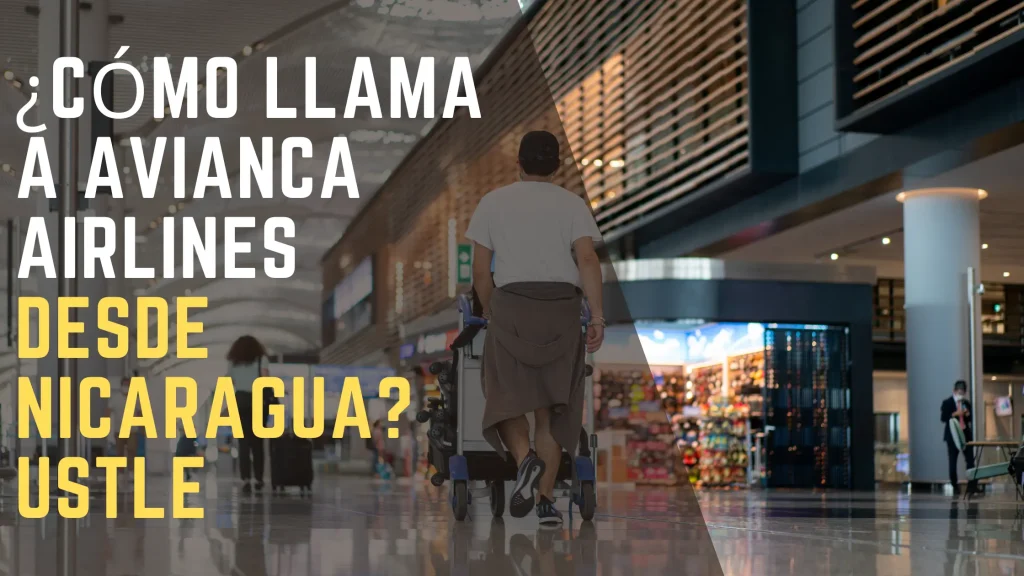 ¿Cómo Llama a Avianca Airlines desde Nicaragua
