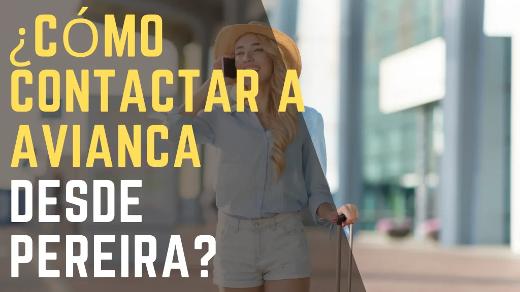 ¿Cómo contactar a Avianca desde Pereira
