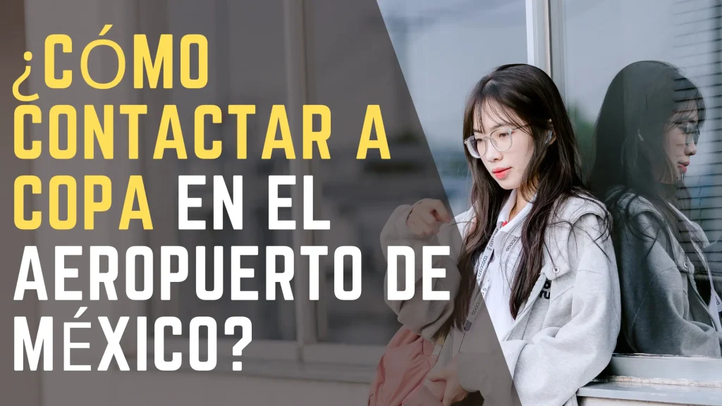 ¿Cómo contactar a Copa en el aeropuerto de México
