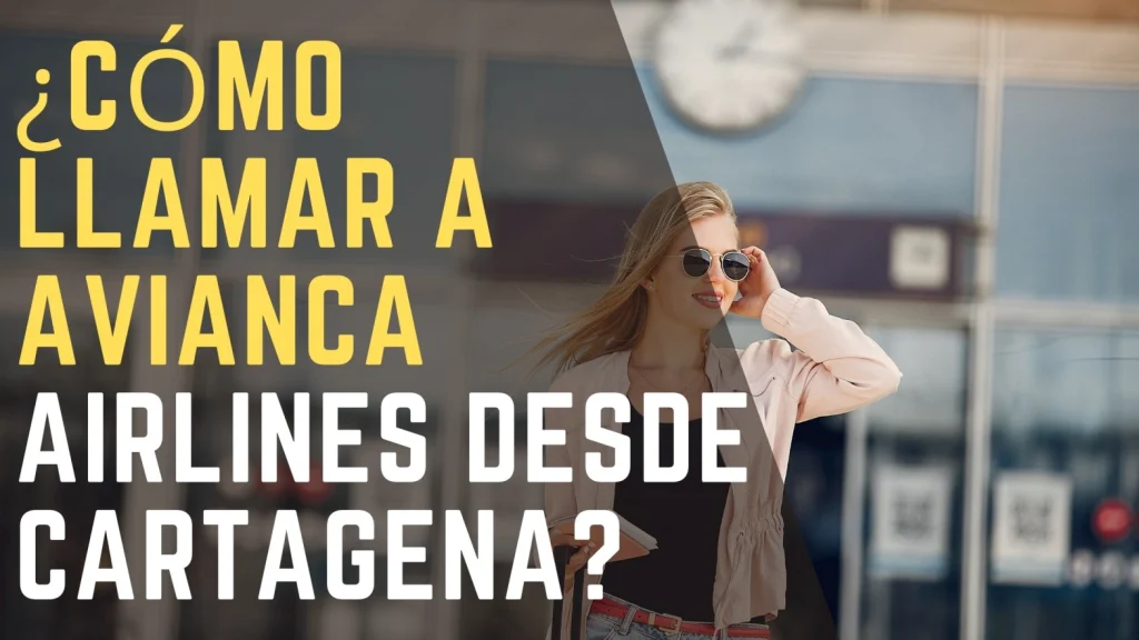 ¿Cómo llamar a Avianca Airlines desde Cartagena