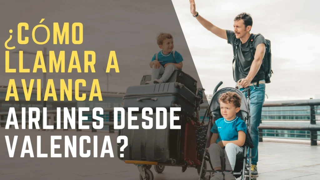 ¿Cómo llamar a Avianca Airlines desde Valencia