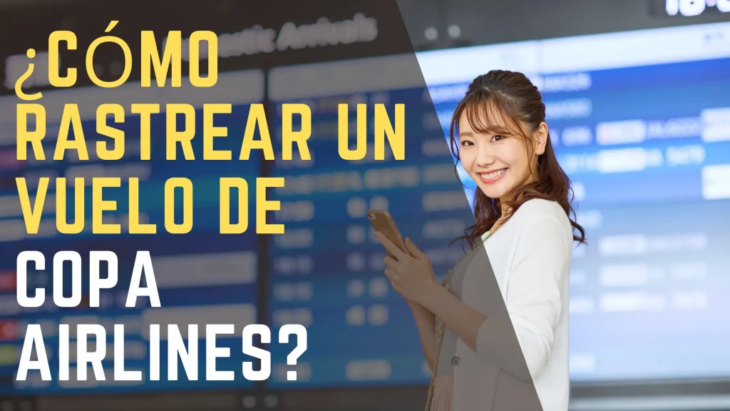 ¿Cómo rastrear un vuelo de Copa Airlines