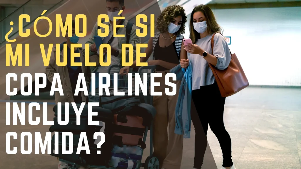¿Cómo sé si mi vuelo de Copa Airlines incluye comida