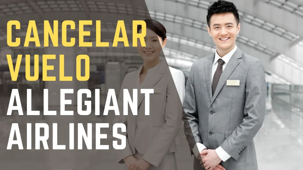 Cancelar Vuelo Allegiant Airlines