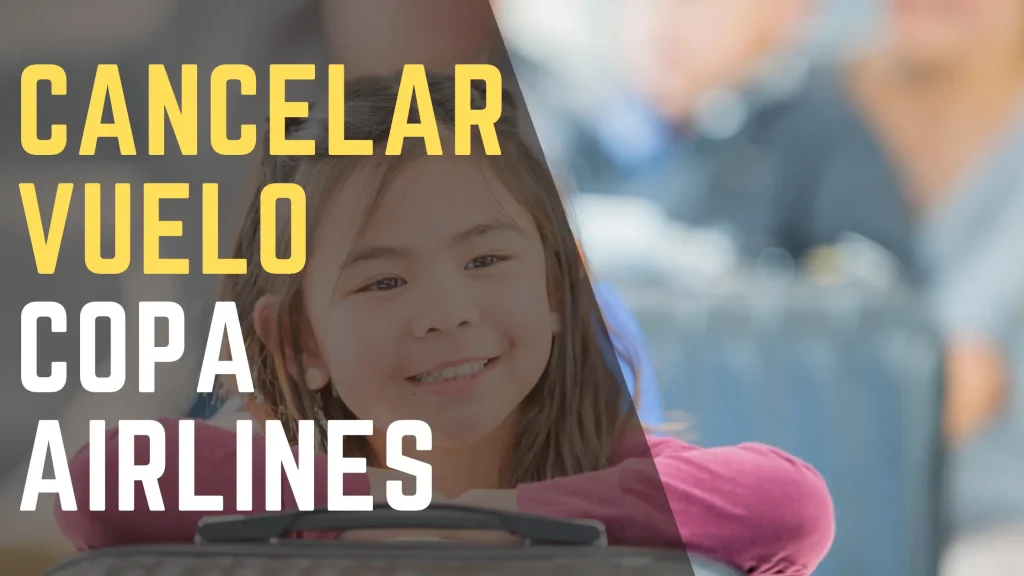 Cancelar Vuelo Copa Airlines