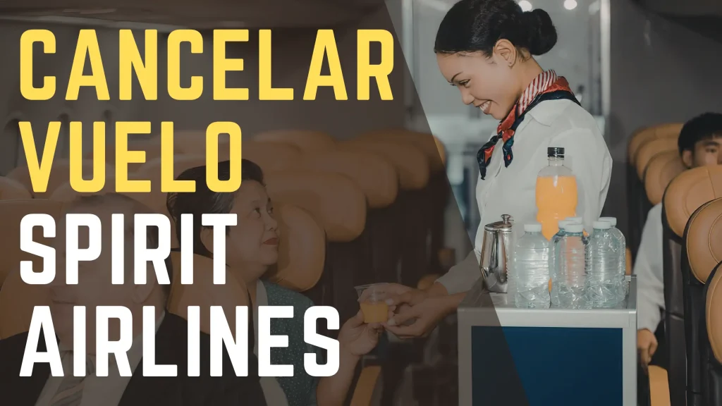 Cancelar Vuelo Spirit Airlines
