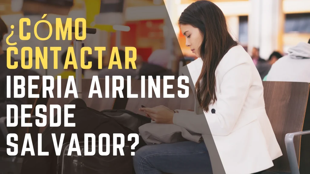 ¿Cómo contactar Iberia Airlines desde Salvador