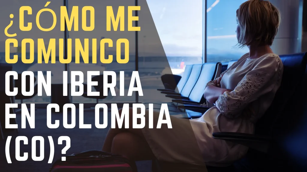 ¿Cómo me comunico con Iberia en Colombia (CO)