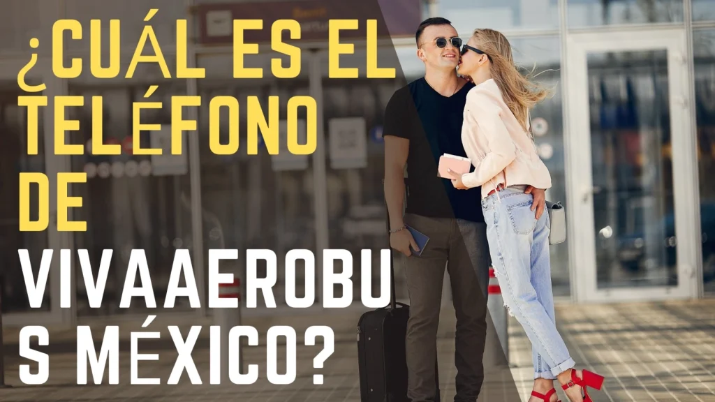 ¿Cuál es el teléfono de vivaaerobus México