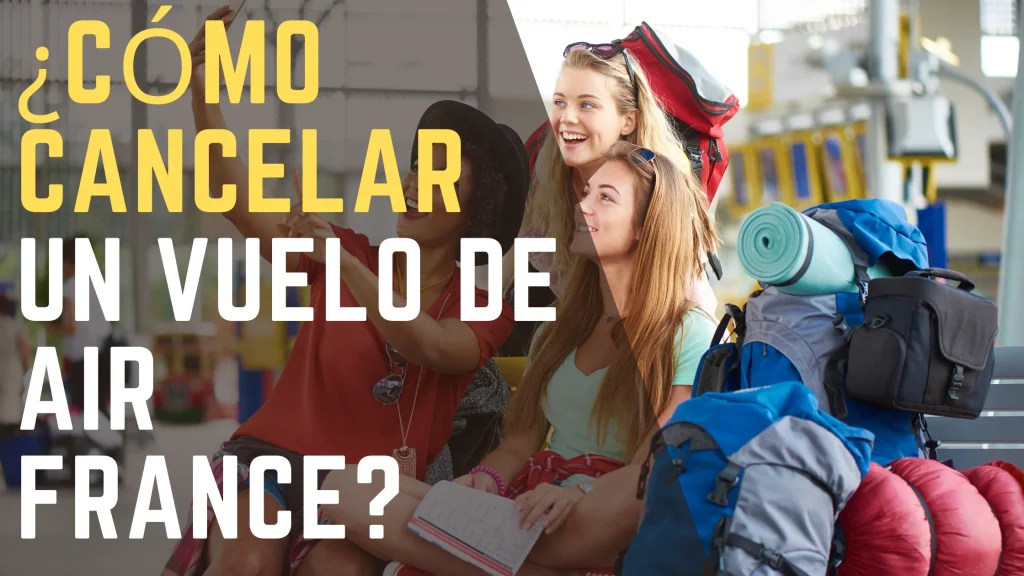 ¿Cómo cancelar un vuelo de Air France