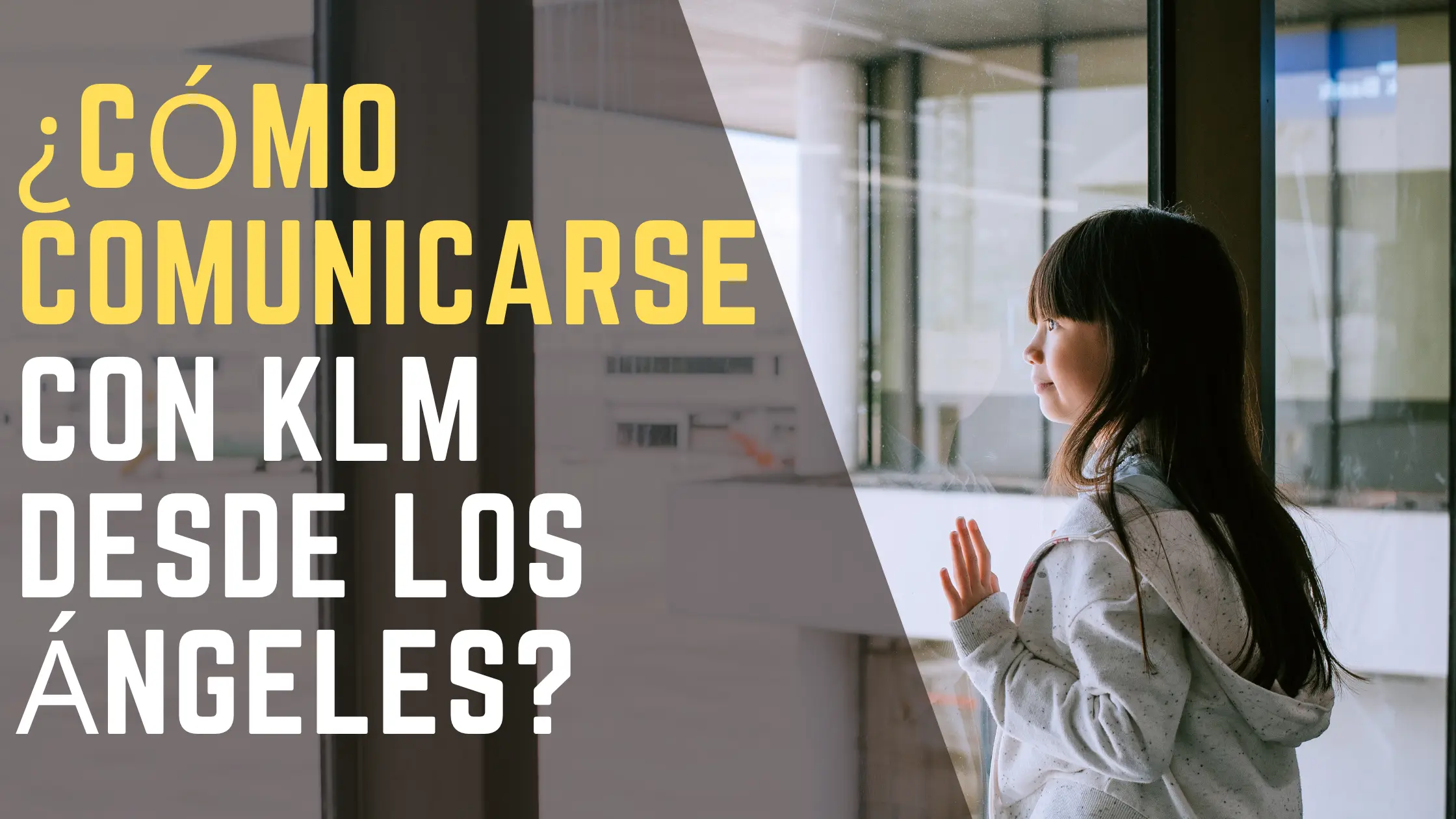 ¿Cómo comunicarse con KLM desde Los Ángeles