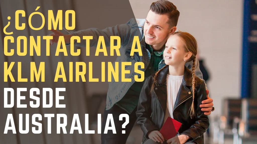 ¿Cómo contactar a KLM Airlines desde Australia