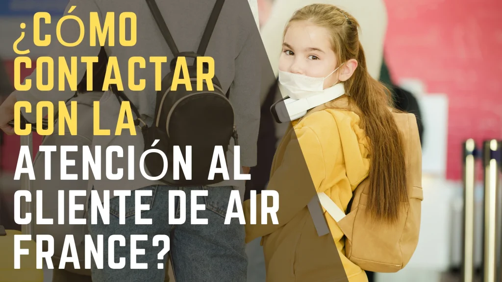 ¿Cómo contactar con la atención al cliente de Air France