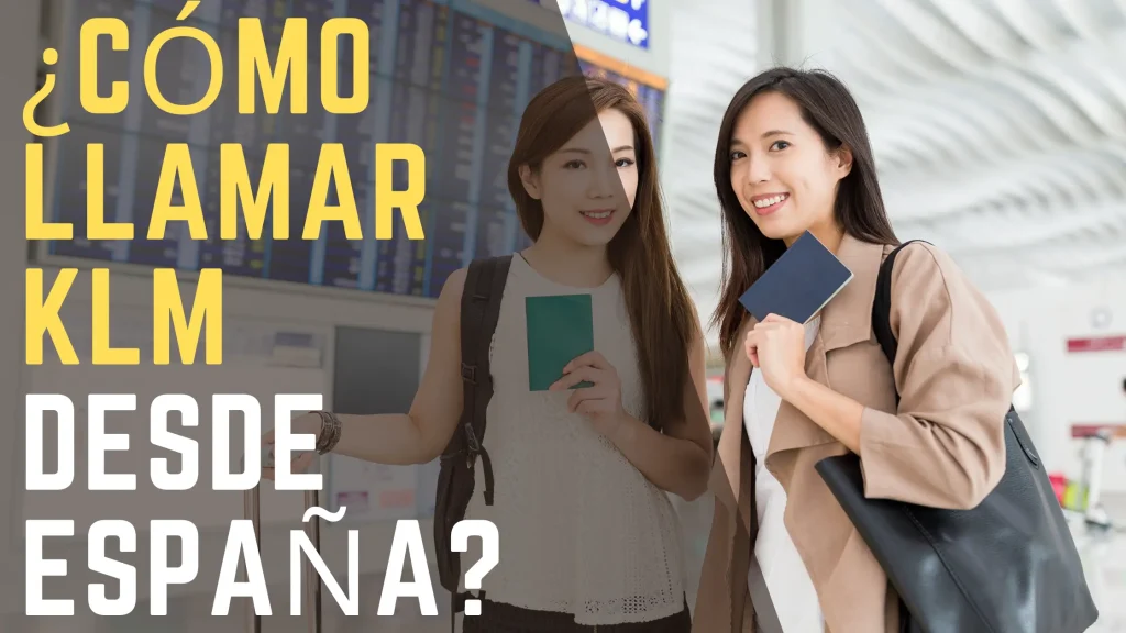 ¿Cómo llamar KLM desde España