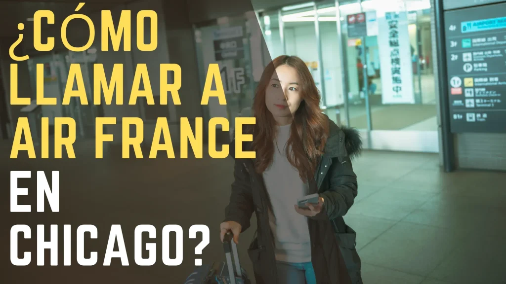 ¿Cómo llamar a Air France en Chicago