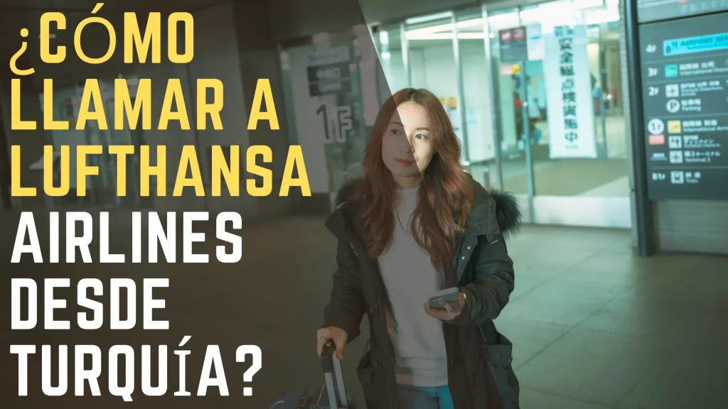 ¿Cómo llamar a Lufthansa Airlines desde Turquía
