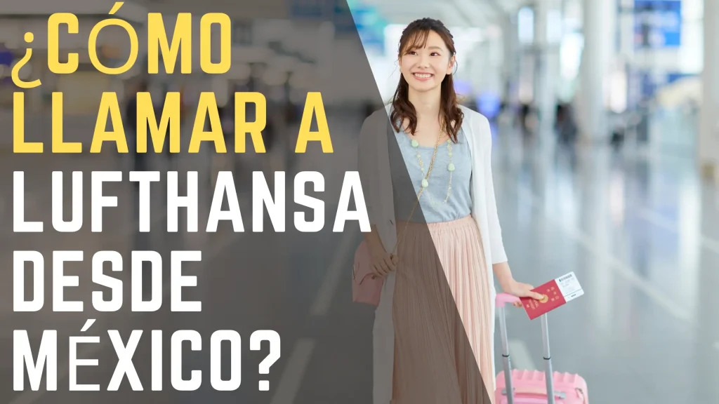 ¿Cómo llamar a Lufthansa desde México