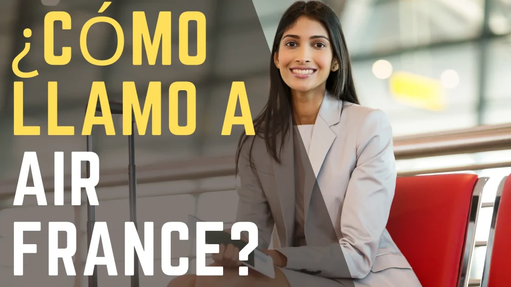 ¿Cómo llamo a Air France