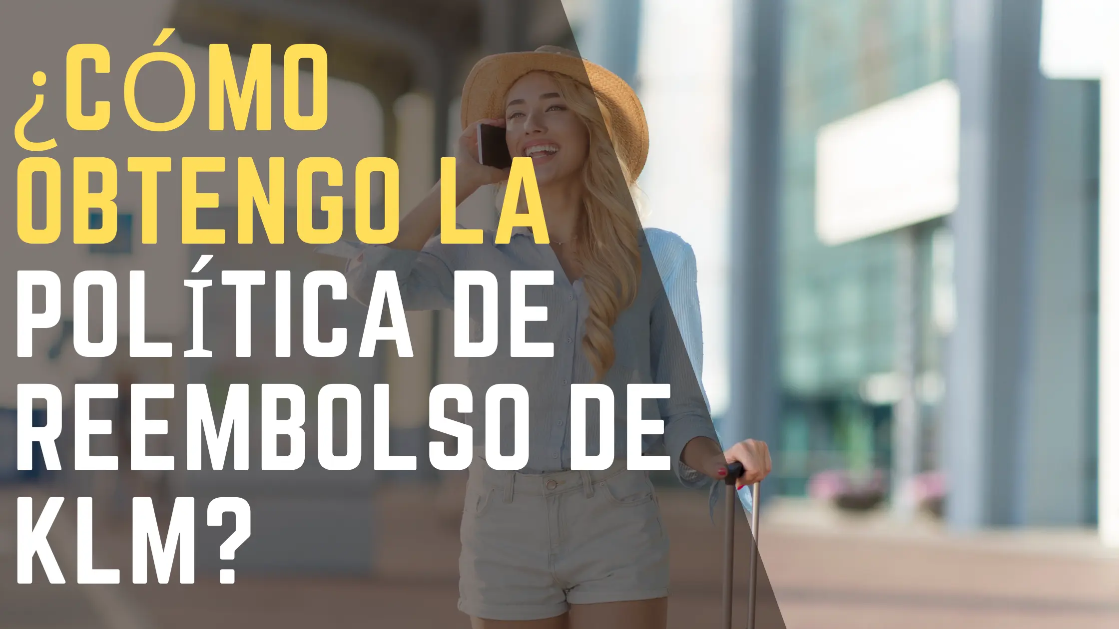 ¿Cómo obtengo la política de reembolso de KLM