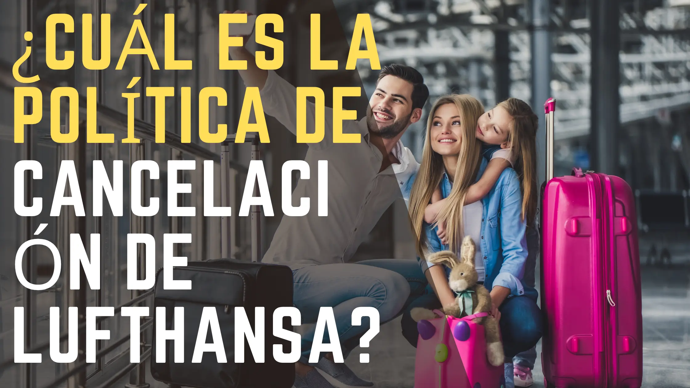 ¿Cuál es la política de cancelación de Lufthansa