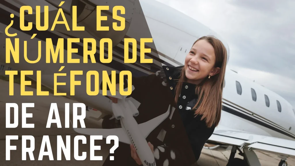 ¿Cuál es número de teléfono de Air France