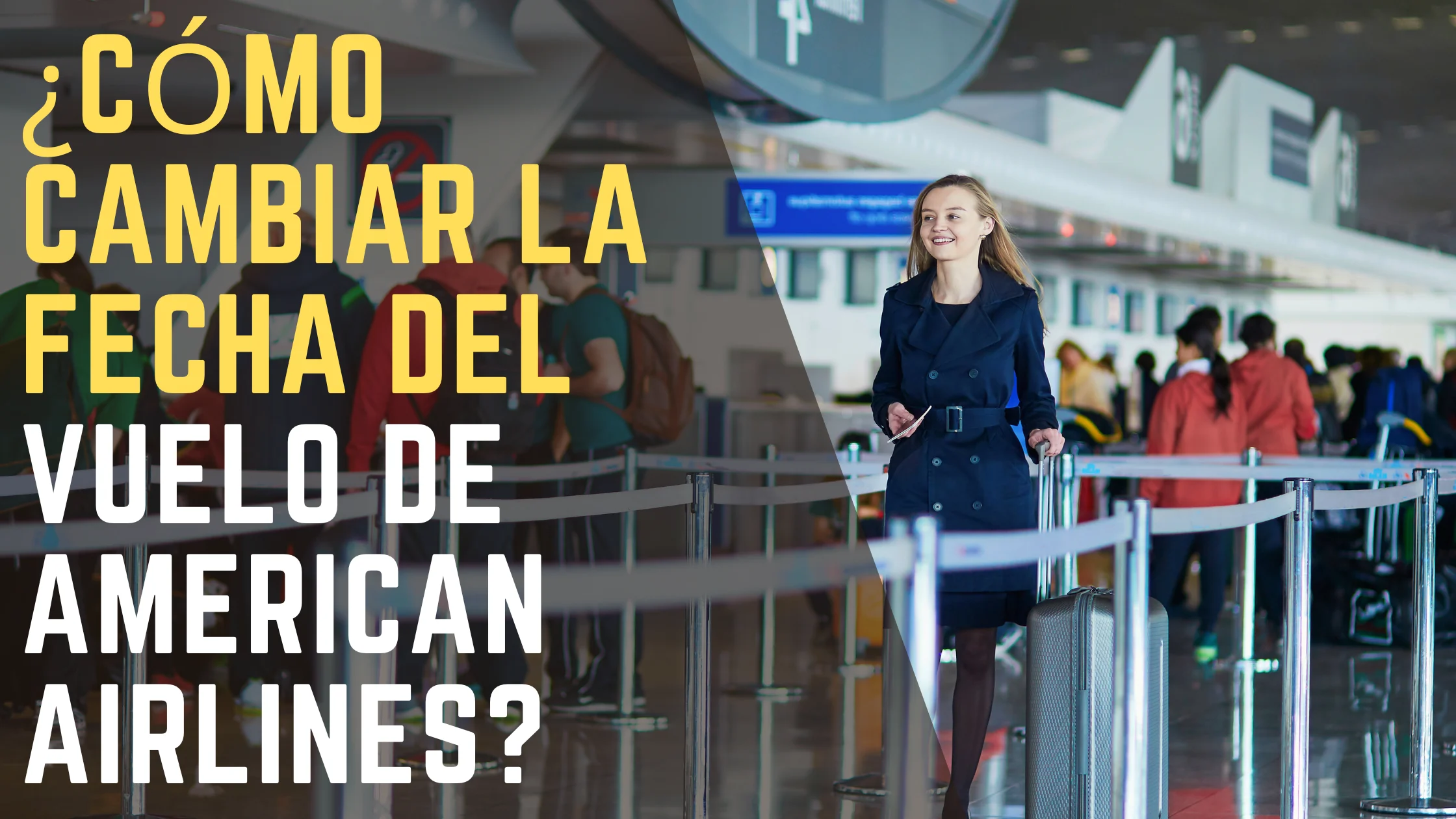 ¿Cómo cambiar la fecha del vuelo de American Airlines