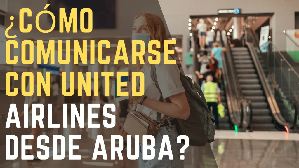 ¿Cómo comunicarse con United Airlines desde Aruba