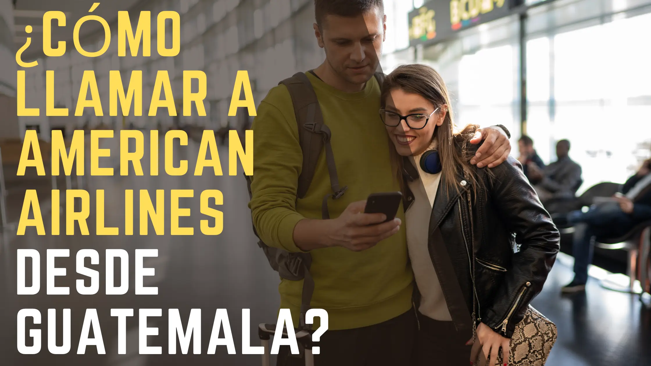 ¿Cómo llamar a American Airlines desde Guatemala