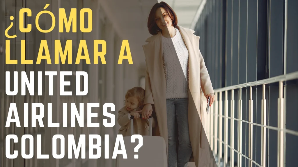 ¿Cómo llamar a United Airlines Colombia
