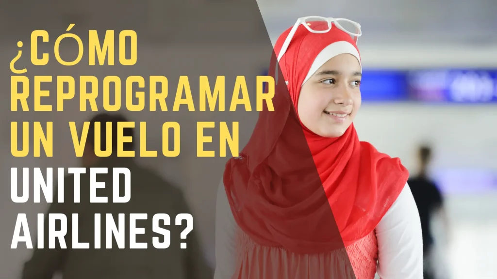 ¿Cómo reprogramar un vuelo en United Airlines