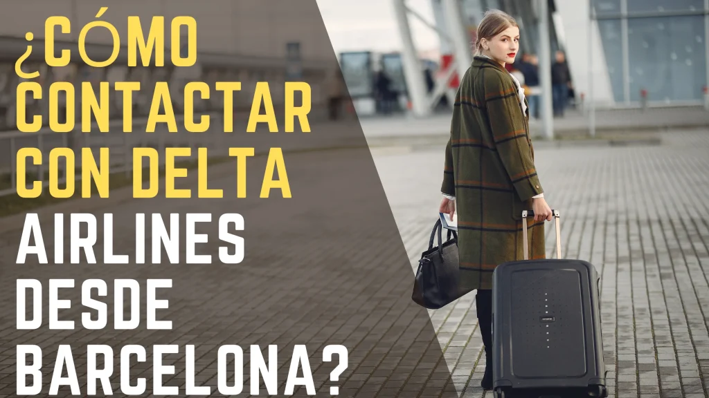 ¿Cómo contactar con Delta Airlines desde Barcelona