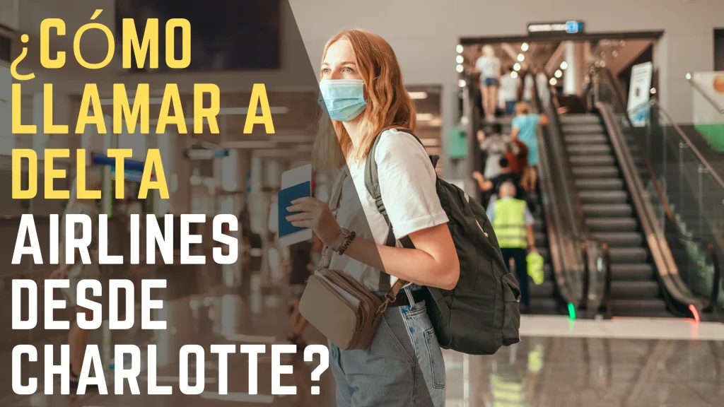 ¿Cómo llamar a Delta Airlines desde Charlotte