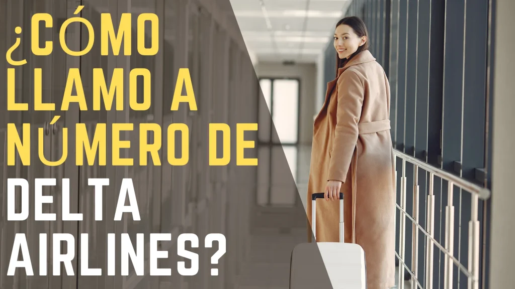 ¿Cómo llamo a número de Delta Airlines