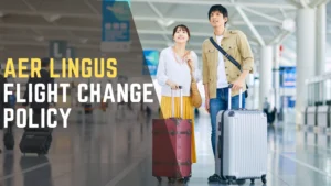 Aer Lingus Flight Change Policy