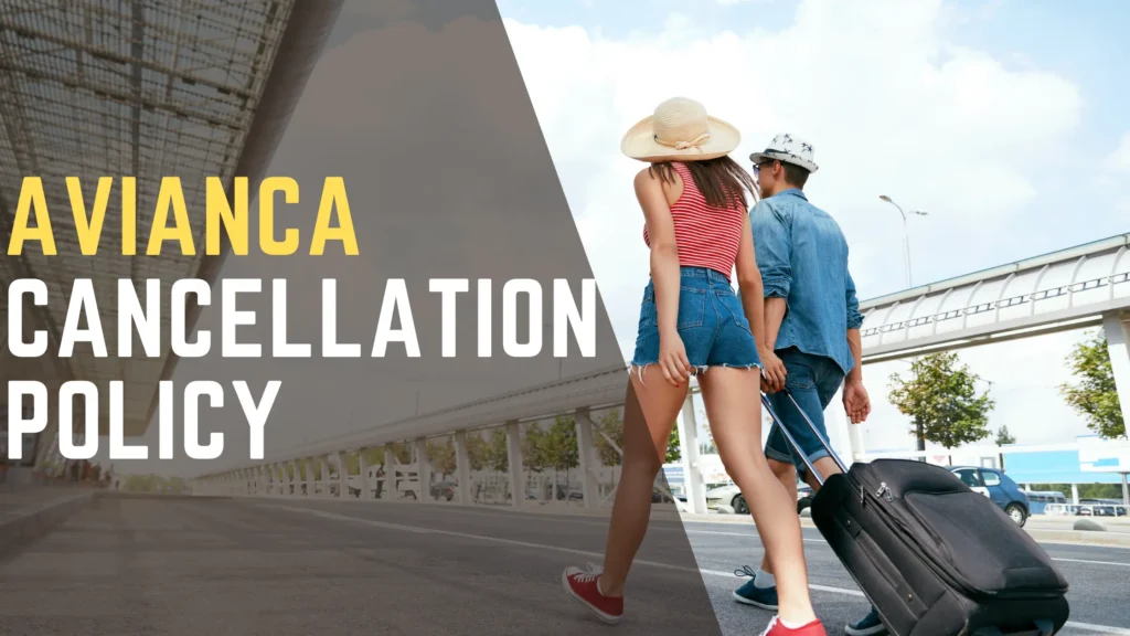 Avianca Cancellation Policy