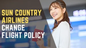 Sun Country Change Flight Policy