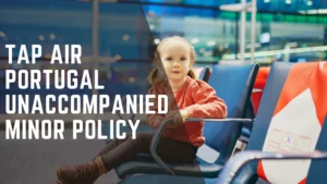 Tap Air Portugal Unaccompanied Minor Policy