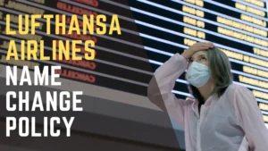 Lufthansa Airlines Name Change Policy 