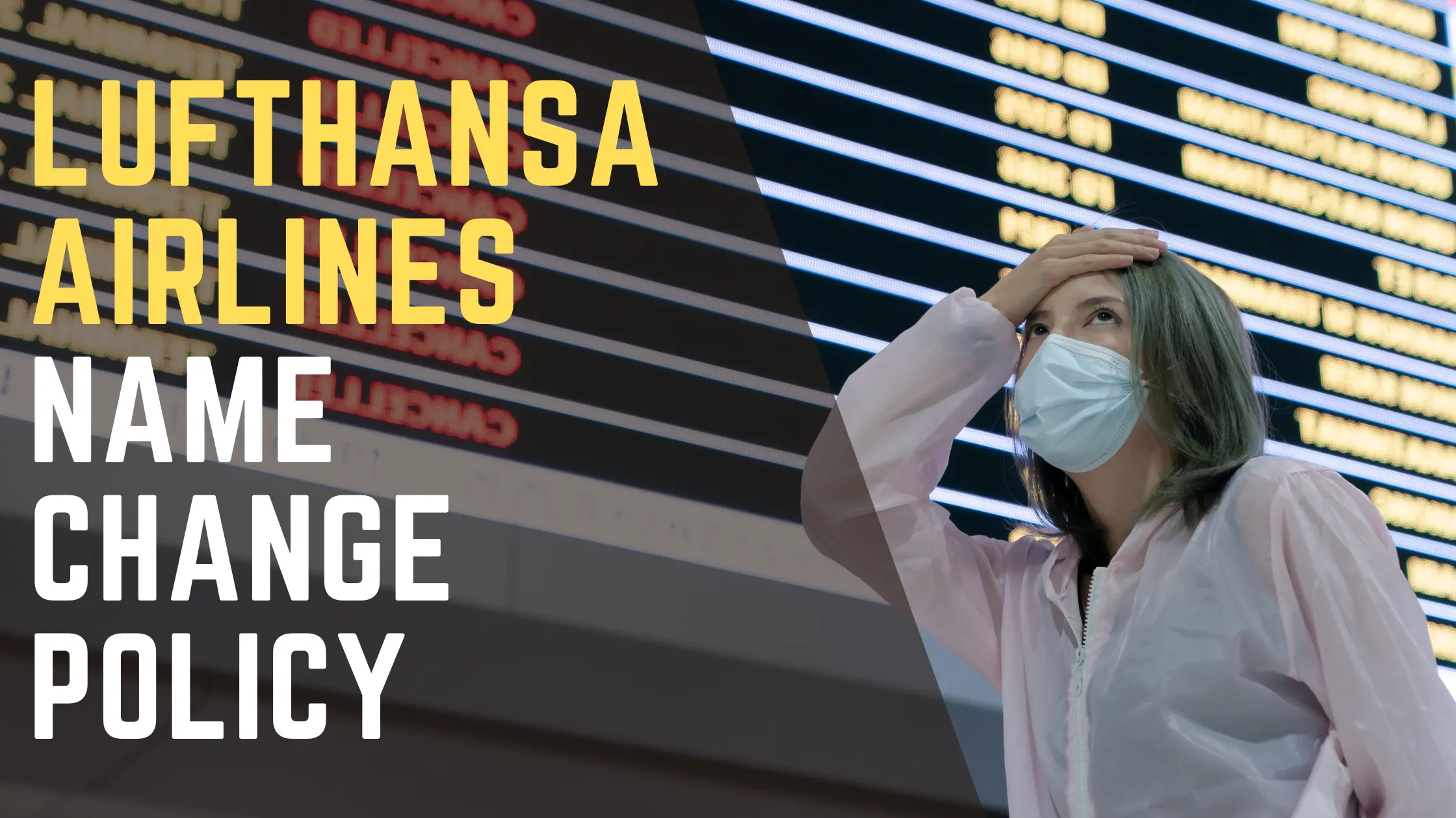 Lufthansa Airlines Name Change Policy 