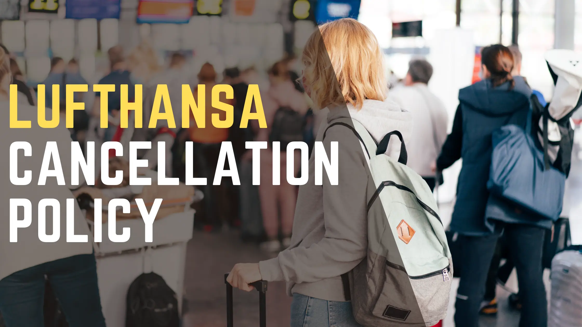Lufthansa Cancellation Policy