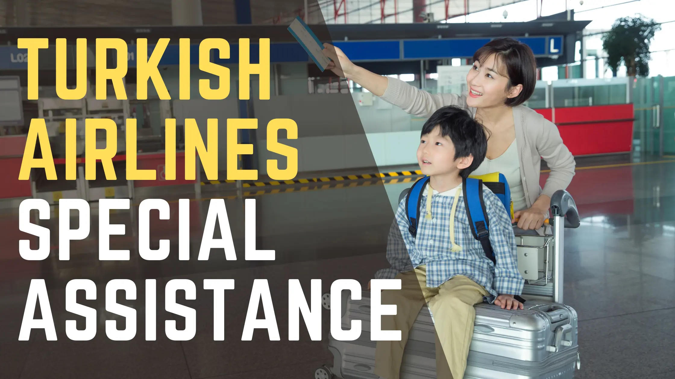Turkish Airlines Special Assistance 