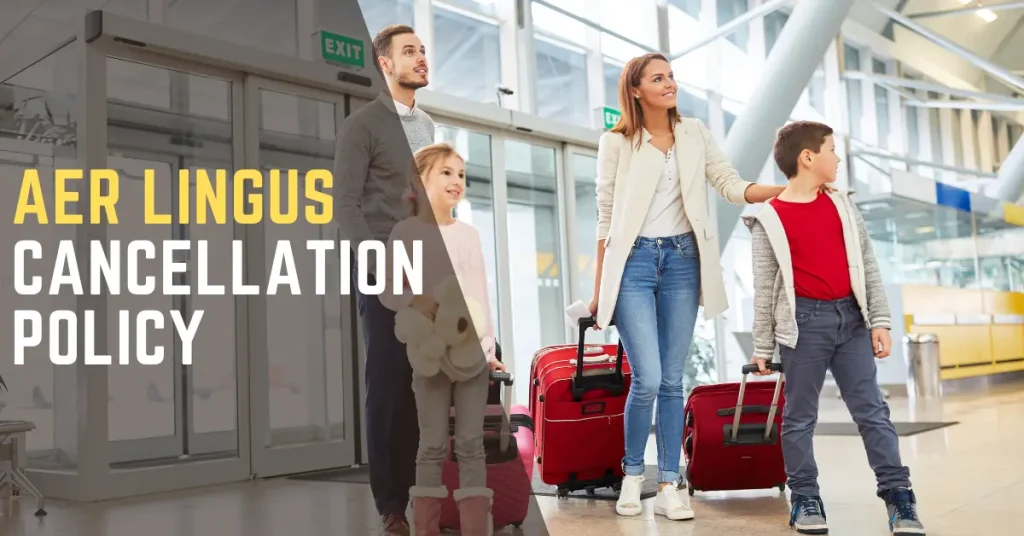 Aer Lingus Cancellation Policy