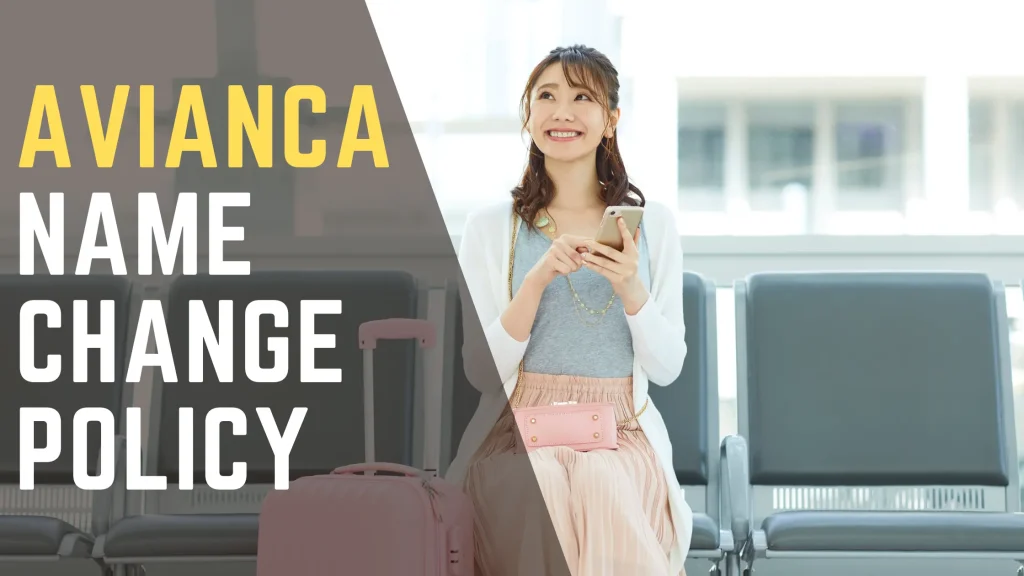 Avianca Name Change Policy