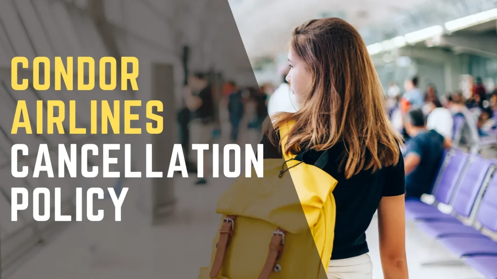 Condor Airlines Cancellation Policy