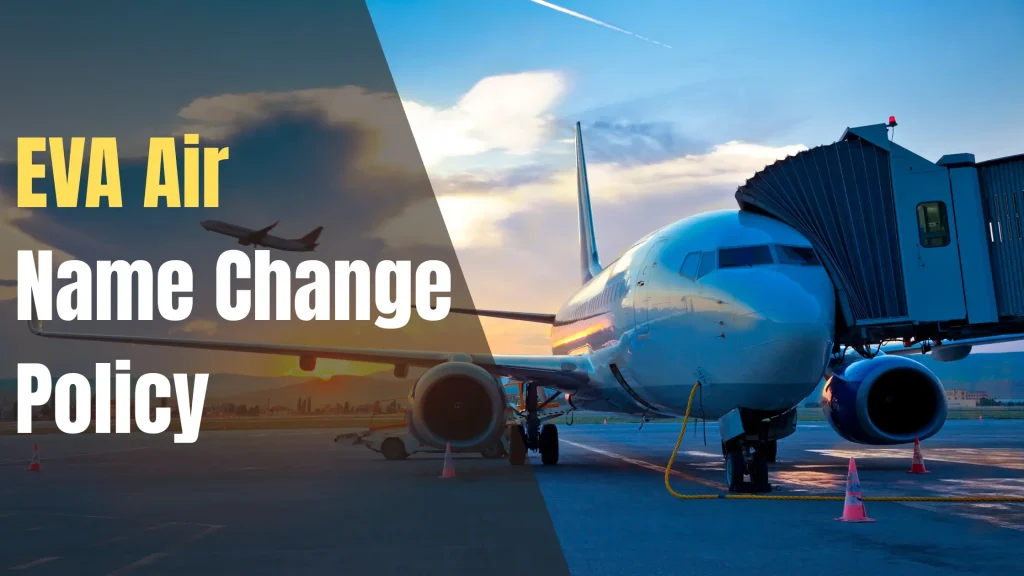 EVA Air Name Change Policy