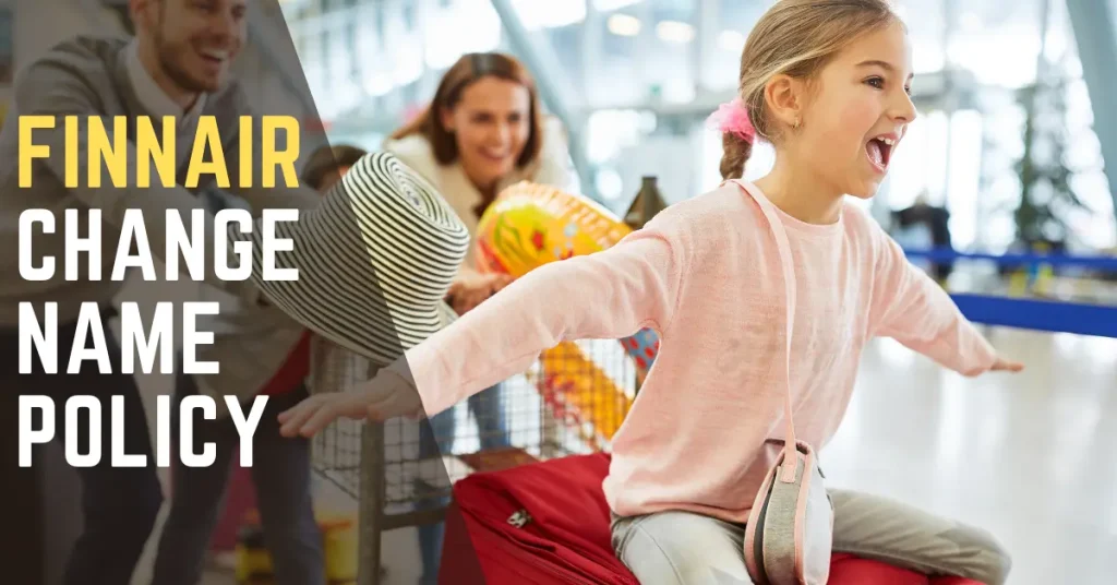 Finnair Change Name Policy