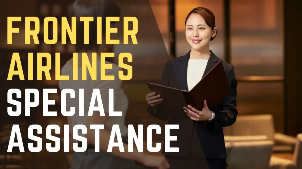 Frontier Airlines Special Assistance