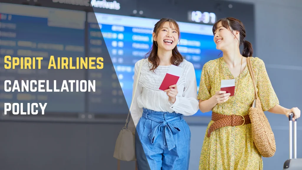 Spirit Airlines cancellation policy