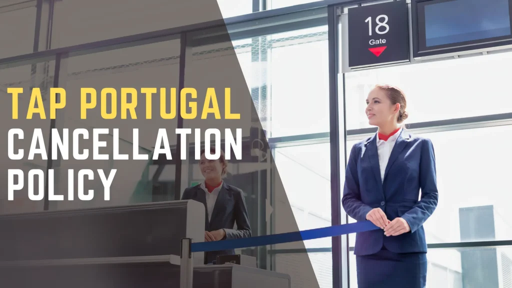 TAP Portugal Cancellation Policy