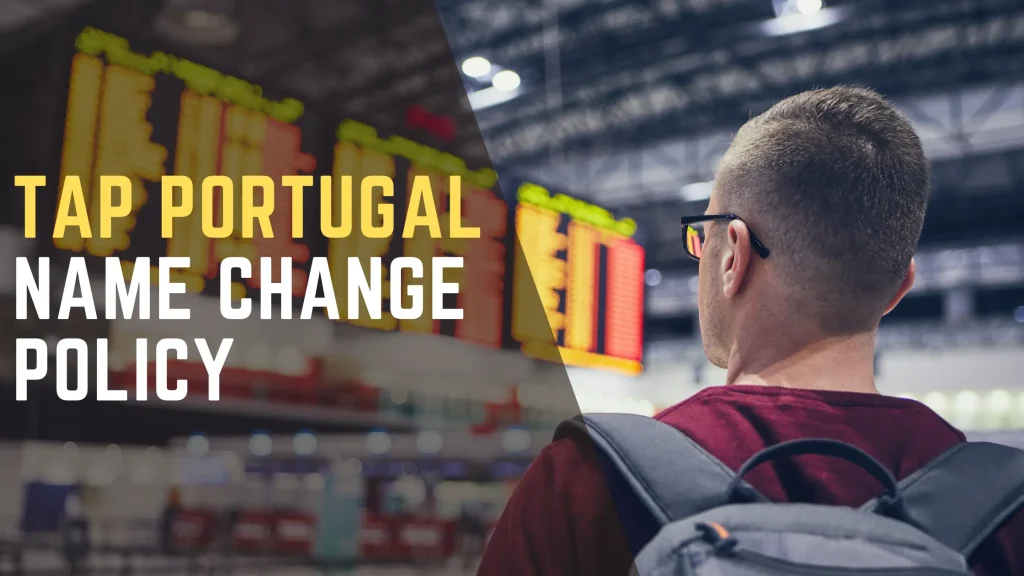 TAP Portugal Name Change Policy